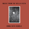 Music from the Bella Vista - Emma Ruth Rundle