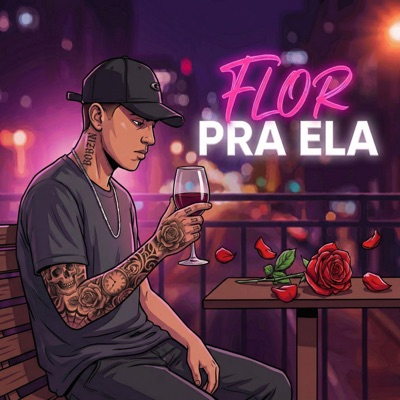 Flor Pra Ela (feat. Bobzin) - Single