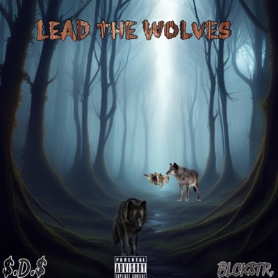 LTW(lead the wolves) (feat. Blckstr) - Single