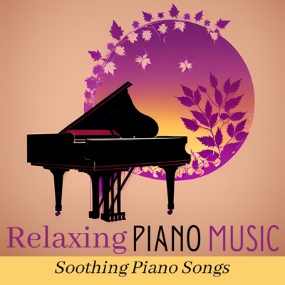 Relaxing Piano Music: Soothing Piano Songs from the Masters