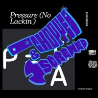 Pressure (No Lackin') Screwed & Chopped - Single - Kodiac Sizzle