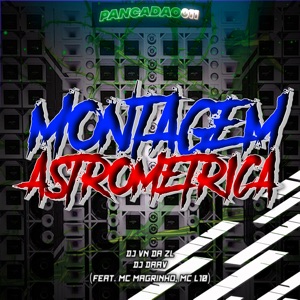 ASTROMETRIC MOUNTING (feat. MC L10 & Mc Magrinho)