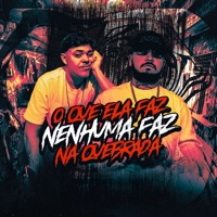 O Que Ela Faz Nenhuma Faz na Quebrada (feat. Mc J Mito) - Single - DJ OZAMA