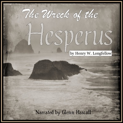 The Wreck of the Hesperus (Unabridged)