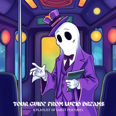 Tour Guide From Lucid Dreams