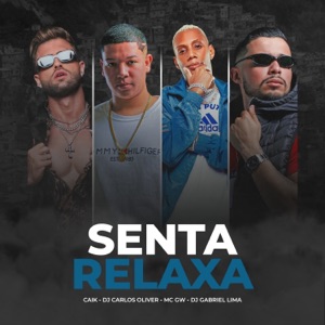 Senta Relaxa (feat. Mc GW)