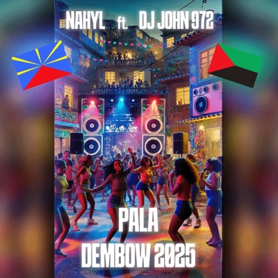 Pala Dembow 2025 (feat. DJ John 972) - Single