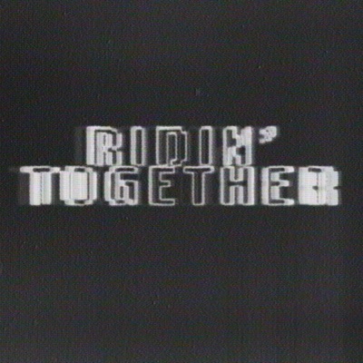 Ridin' Together - Single