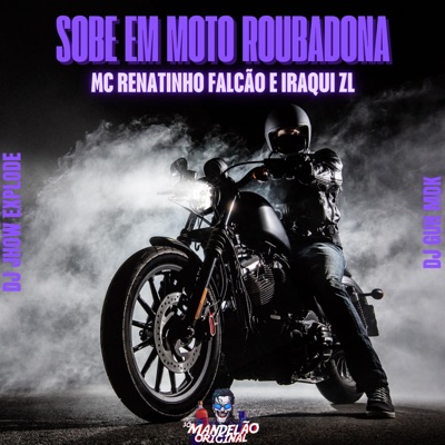 Sobe em Moto Roubadona - Single