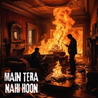 Main Tera Nahi Hoon - Single - Kaiyo & NKR