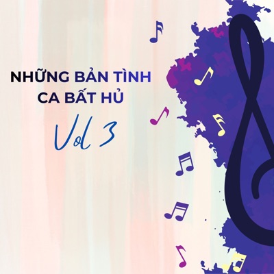 Những Bản Tình Ca Bất Hủ (Vol 3)