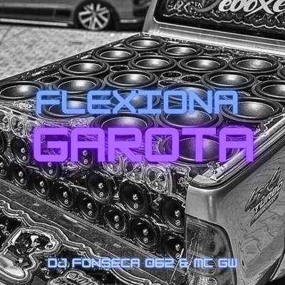 Flexiona Garota - Single