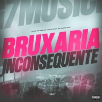 Bruxaria Inconsequente (feat. Mc Maroladão) - Single - MC Vtr SP