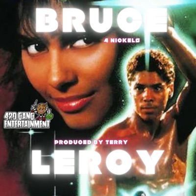 Bruce Leeroy (Remastered) - Single