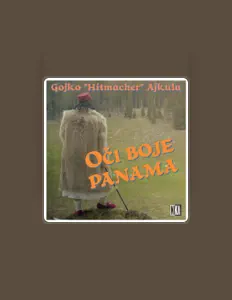 Gojko Hitmacher Ajkula을(를) 듣고, 뮤직 비디오를 보고, 약력을 읽고, 투어 일정 등을 확인하세요!