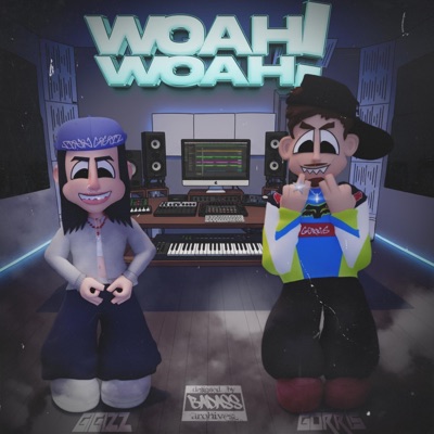woah woah! (feat. GORRIS) - Single