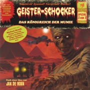 Das Königreich der Mumie (ungekürzt): Geister-Schocker, Spezial 3 von 3, Band 0 - Frank Hammerschmidt