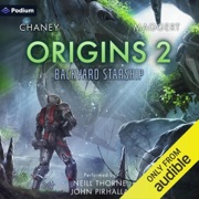 Backyard Starship: Origins 2 (Unabridged) - JN Chaney & Terry Maggert