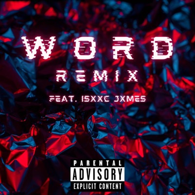 w0rd rëmix (feat. Isxxc Jxmes) - Single