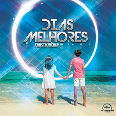 DIAS MELHORES (Special Version) - Single