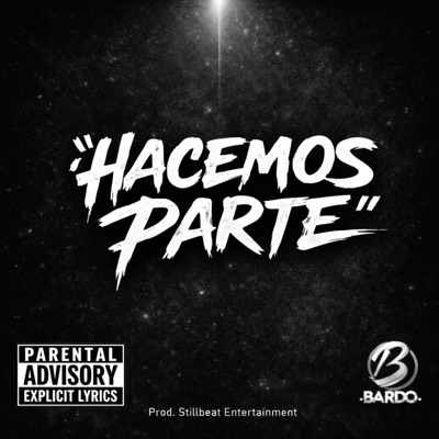 HACEMOS PARTE (feat. Bardo.Bta) - Single