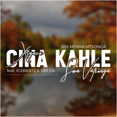 Cina Kahle (feat. Icebeatz & Sim Ca) - Single