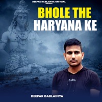 Bhole The Haryana Ke - Single - Deepak Dablainya