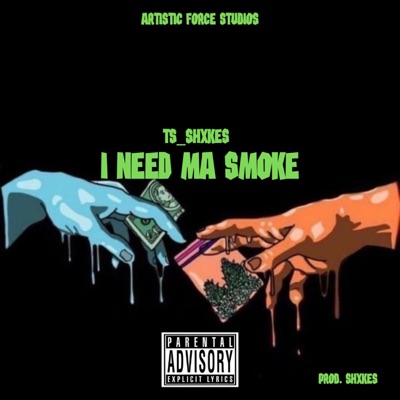 I Need Ma Smoke - Single