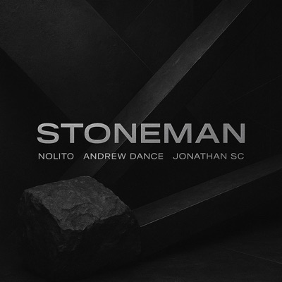 STONEMAN (feat. Nolito & Andrew Dance) - Single