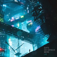 Lie - Single - GATS, Oh Genius & Bere