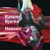 Heaven (Remixes) - Kasper Bjørke