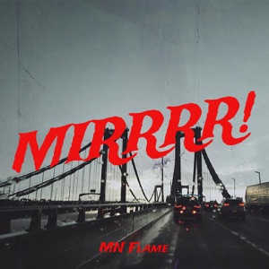 Mirrrr!