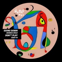 Going Down / Don't Play - Single - Dennis Cruz & EDDY M.