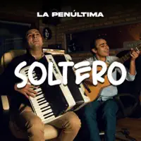 Soltero — La Penúltima