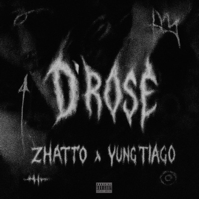 D' ROSE (feat. Yung Tiago) - Single