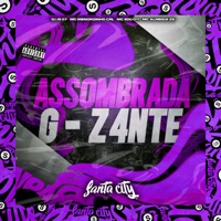 Assombrada G-Z4Nte (feat. MC Almeida ZS) - Single - Mc menorzinho crl, DJ JS07 & Mc Edu 011