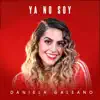 Daniela Galeano - Ya No Soy
