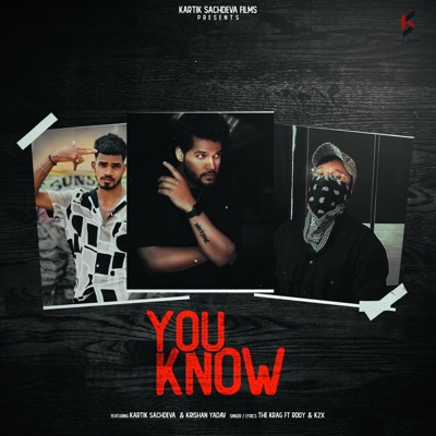 You Know (feat. The Krag, Rooy & Kartik Sachdeva) - Single