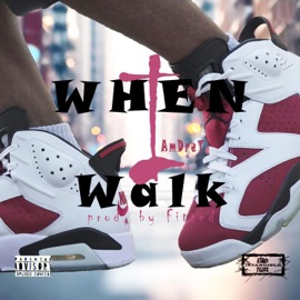 When I Walk Iamdret