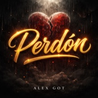 Perdón - Single - Alex Got