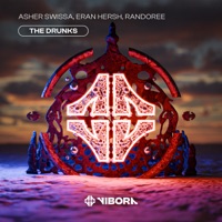 The Drunks - Single - ASHER SWISSA, Eran Hersh & Randoree