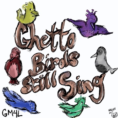 Ghetto Birds Still Sing