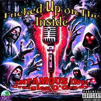F****d up on the Inside - Single - INFAMOUS ING & Craigles O'Grady