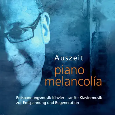 Listen to Auszeit by Piano Melancolía
