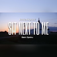 Sit Next To Me - Single - Bobby Baymont & Sam Opoku