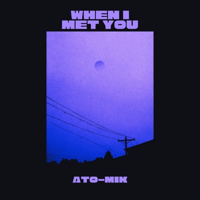 When I Met You - Single