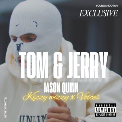 Tom & Jerry (feat. Kizzy Wizzy & Voices) - Single
