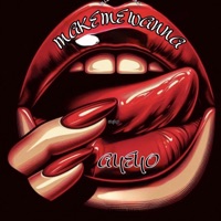 Make Me Wanna - Single - Ayeyo