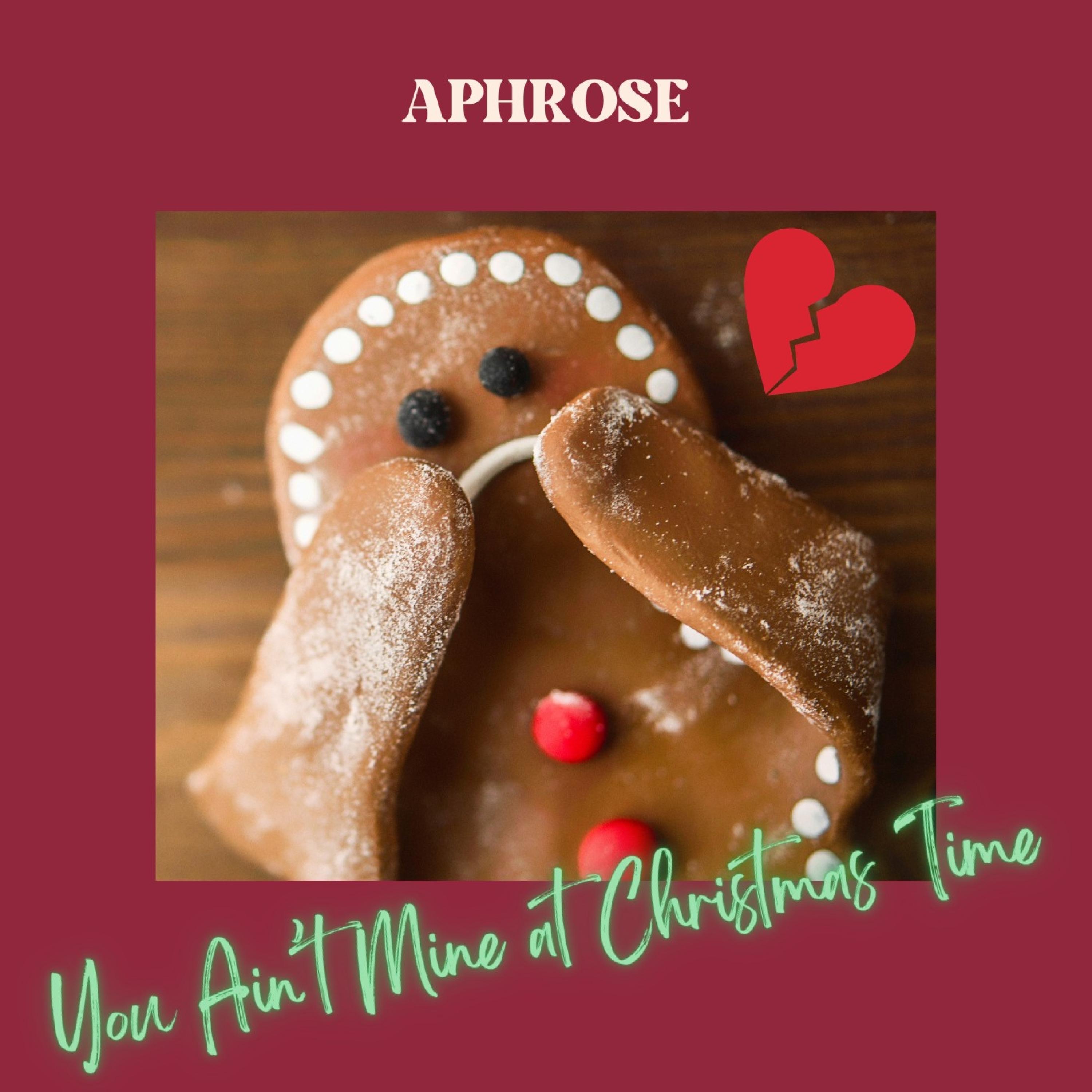 Aphrose - You Ain't Mine (At Christmas Time) (LRK Records - 2025)
