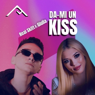DA-MI UN KISS (feat. Real Skitt & Giulia) - Single